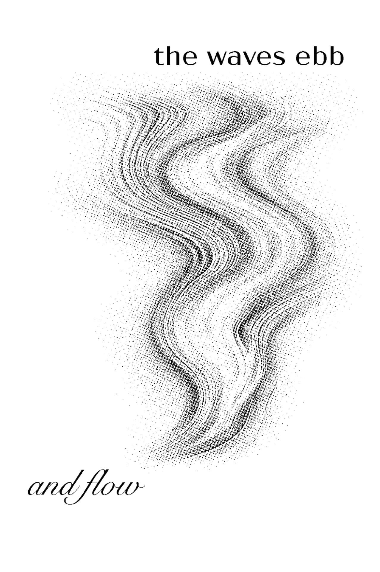 Illustration of rippling wave lines with the text "the waves ebb and flow."