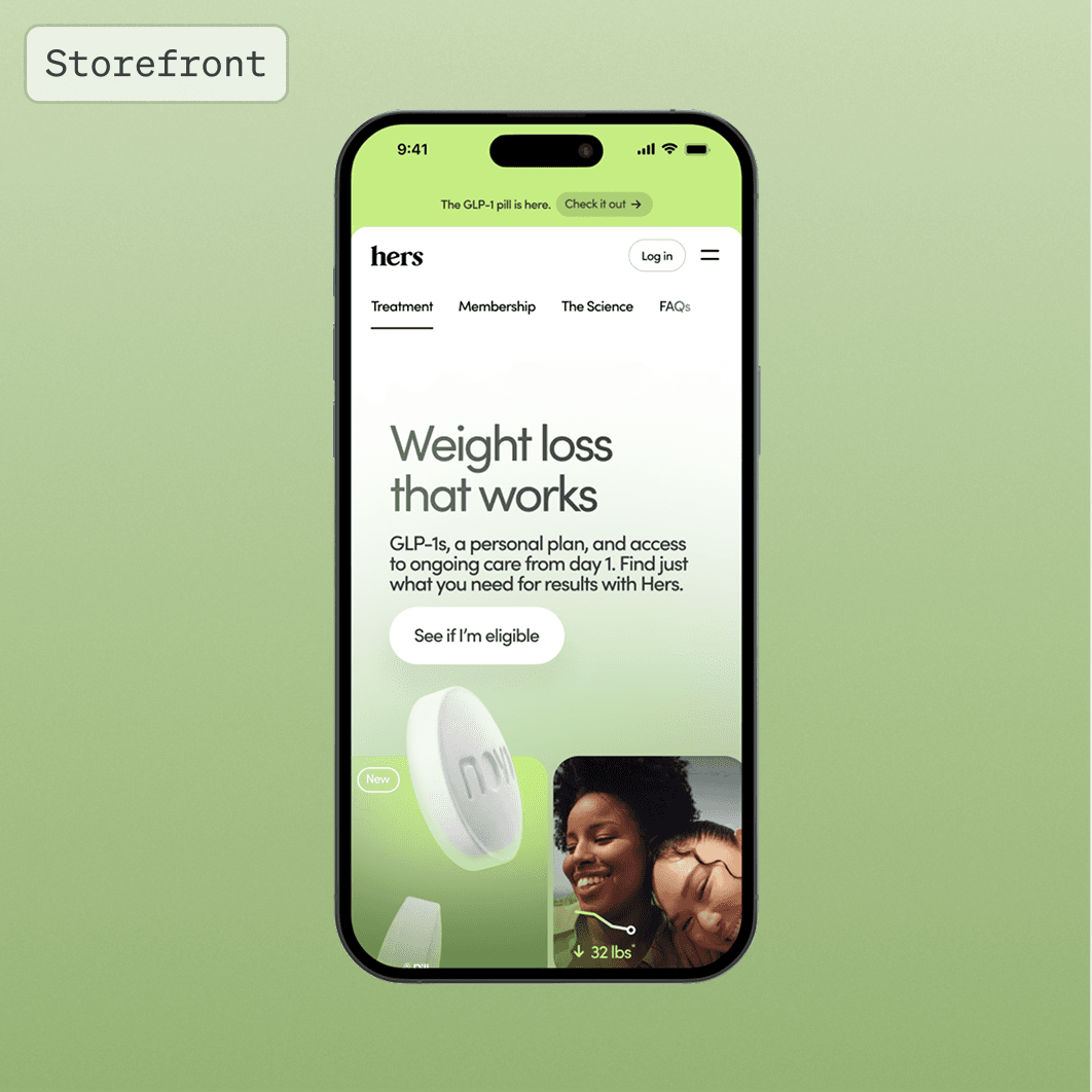 iPhone mockup labeled Storefront: the Hers storefront homepage, Weight loss that works, with primary navigation and a 32 lb result callout.